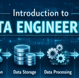 Introduction to Data Engineering & Building an End-to-End Data Pipeline